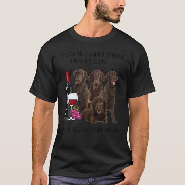 Camiseta Uma Mulher Não Pode Sobrevir Só de Vinho Flat Coat (Frente)