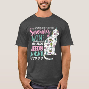 Camiseta Uma mulher não pode sobreviver ao costurar sozinh