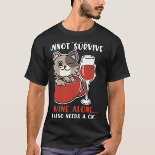 Camiseta Uma Mulher Não Pode Sobreviver Apenas Ao Vinho 12