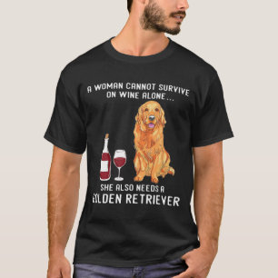 Camiseta Uma Mulher Não Pode Sobreviver Apenas Ao Vinho Our