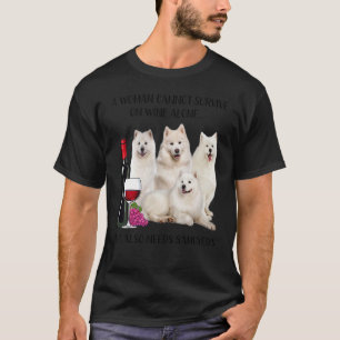 Camiseta Uma Mulher Não Pode Sobreviver Apenas Ao Vinho Sam