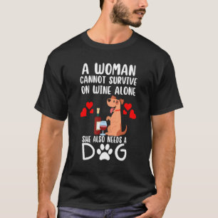 Camiseta Uma Mulher Não Pode Sobreviver Sozinha Ao Vinho De