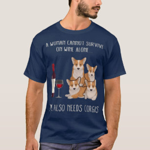 Camiseta Uma Mulher Não Pode Sobreviver Sozinha Ao Vinho De