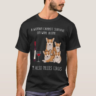 Camiseta Uma Mulher Não Pode Sobreviver Sozinha Ao Vinho De