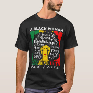 Camiseta Uma Mulher Negra Está Falando Ouça E Aprenda Afro