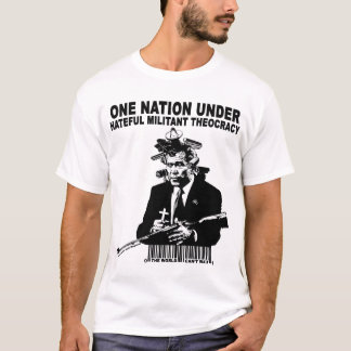 Camiseta Uma nação sob a teocracia detestável militante
