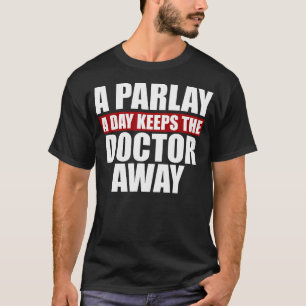 Camiseta Uma Parada Por Dia Mantém O Médico A Apostar