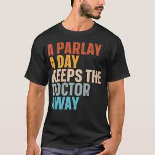 Camiseta Uma Parada Por Dia Mantém O Médico Longe