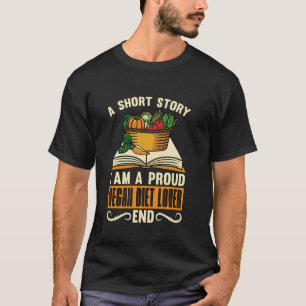Camiseta Uma Pequena História Eu Sou um Vegano Orgulhoso de