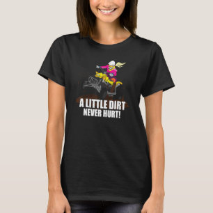 Camiseta Uma Pequena Sujeira Nunca Machuca Atv Dizendo Quad