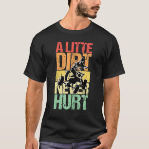 Camiseta Uma Pequena Sujeira Nunca Machuca Atvs Quad