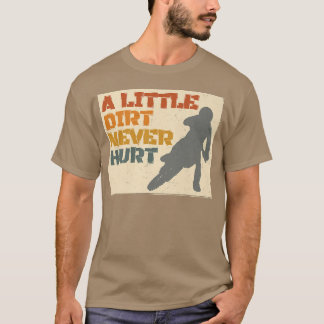 Camiseta Uma Pequena Sujeira Nunca Machuca Motocross Biker