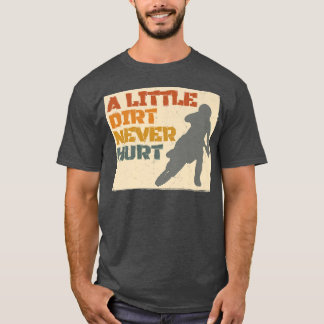 Camiseta Uma Pequena Sujeira Nunca Machuca Motocross Biker 