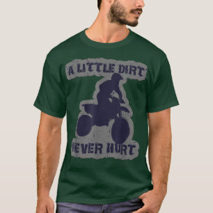 Camiseta Uma Pequena Sujeira Nunca Machuca Motocross Biker 