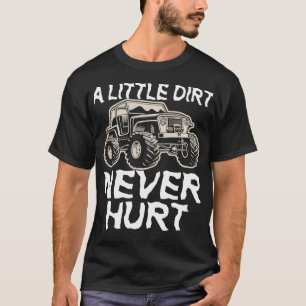 Camiseta Uma Pequena Sujeira Nunca Machuca Na Estrada
