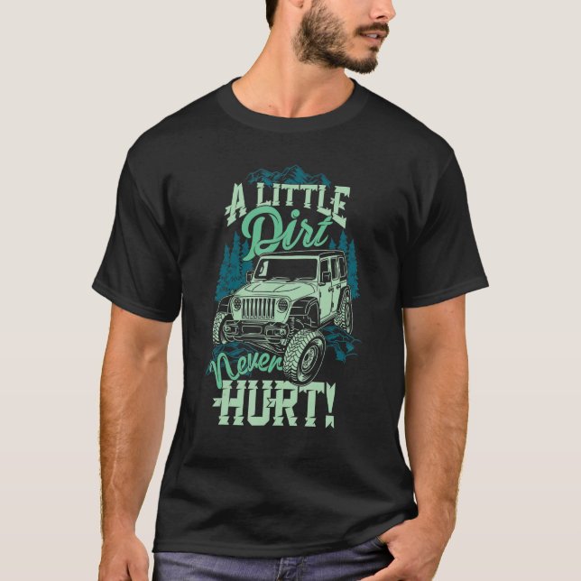 Camiseta Uma Pequena Sujeira Nunca Machuca Na Estrada 4x4 E (Frente)
