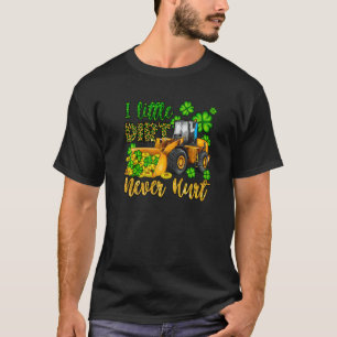 Camiseta Uma Pequena Sujeira Nunca Machuca Ruas Engraçadas.