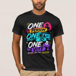 Camiseta Uma Pessoa, Um ID, Um Voto 