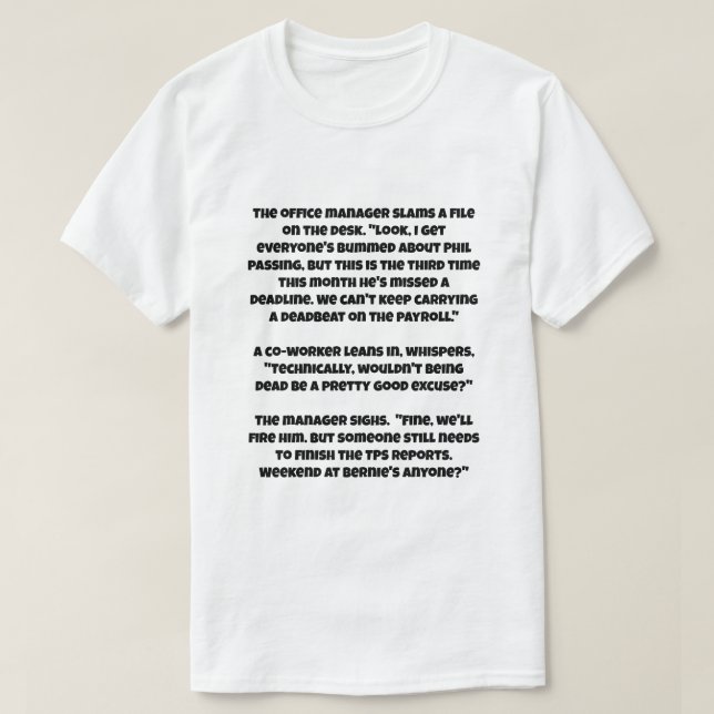 Camiseta Uma piada IA sobre o morto sendo demitido (Frente do Design)