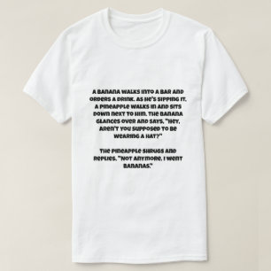 Camiseta Uma piada sobre uma banana e um abacaxi