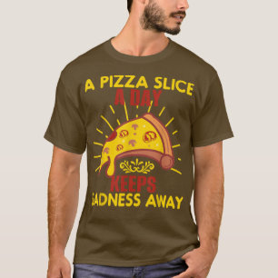 Camiseta Uma Pizza Fatia por Dia Mantém A Tristeza Longe Da