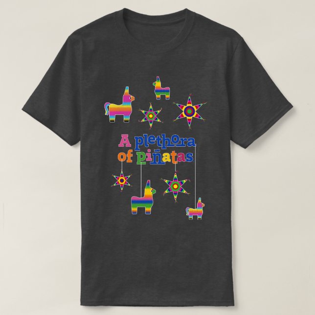 Camiseta Uma Plethora de Pinatas (Frente do Design)