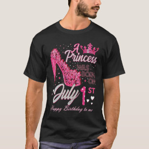 Camiseta Uma princesa foi Nascer em 1º de julho Altos Salto