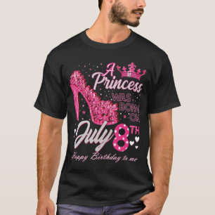 Camiseta Uma princesa foi Nascer no dia 8 de julho