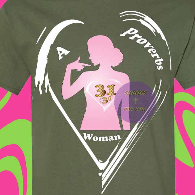 Camiseta Uma Proverbs 31:30 Mulher - Cristã (Criador carregado)