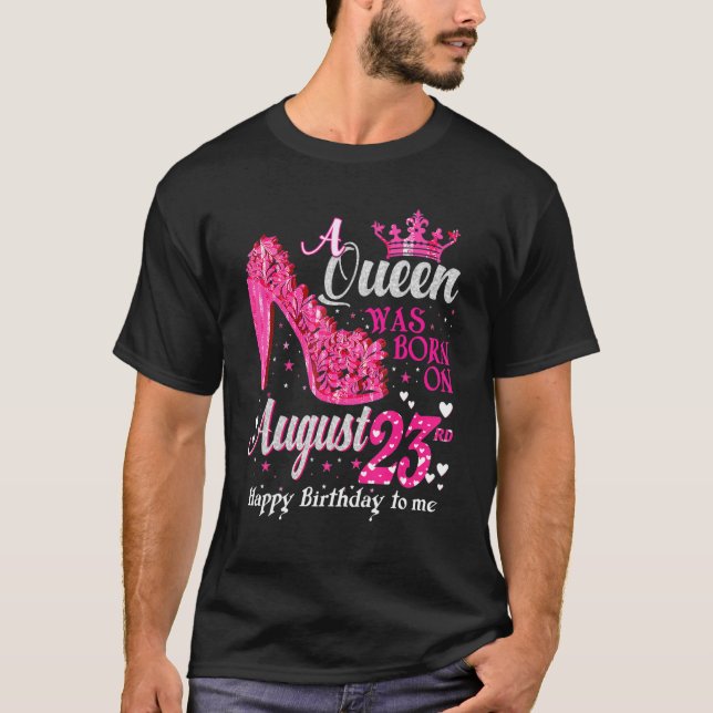 Camiseta Uma Rainha Bonita Foi Nascer Em Agosto Alto (Frente)