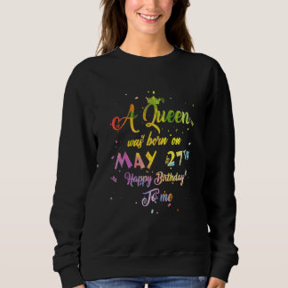 Camiseta Uma Rainha Foi Nascer Em 27 de maio, Aniversário