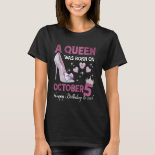 Camiseta Uma Rainha Foi Nascer Em 5 De Outubro, Girlie Birt