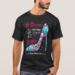 Camiseta Uma Rainha Foi Nascer Em 67 De Dezembro Mulheres D