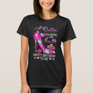 Camiseta Uma Rainha Foi Nascer Em 9 De Maio Feliz Aniversár