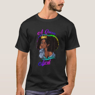 Camiseta Uma Rainha Foi Nascer Em Abril Aries Zodiac Afro B