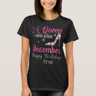 Camiseta Uma Rainha Foi Nascer Em Dezembro Feliz Aniversári