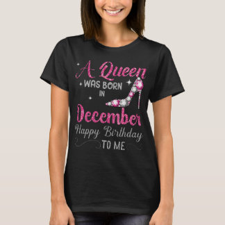 Camiseta Uma Rainha Foi Nascer Em Dezembro Feliz Aniversári