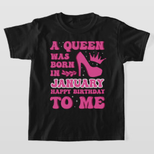Camiseta Uma Rainha foi Nascer em janeiro, Coroa Rosa Rosa