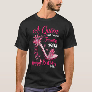 Camiseta Uma Rainha Foi Nascer Em Janeiro De 1953, 70 Bi De