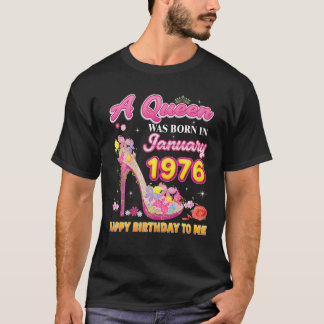 Camiseta Uma Rainha Foi Nascer Em Janeiro De 1976 Feliz Ani