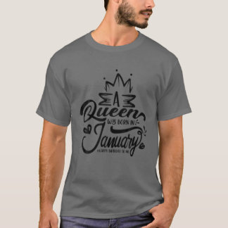 Camiseta Uma Rainha Foi Nascer Em Janeiro Feliz Aniversário
