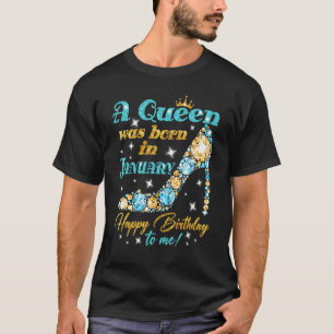 Camiseta Uma Rainha Foi Nascer Em Janeiro Feliz Aniversário