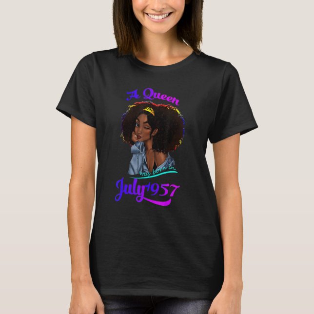 Camiseta Uma Rainha Foi Nascer Em Julho De 1957 65º Anivers (Frente)