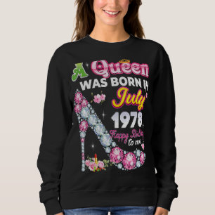 Camiseta Uma Rainha Foi Nascer Em Julho De 1978 Feliz 44