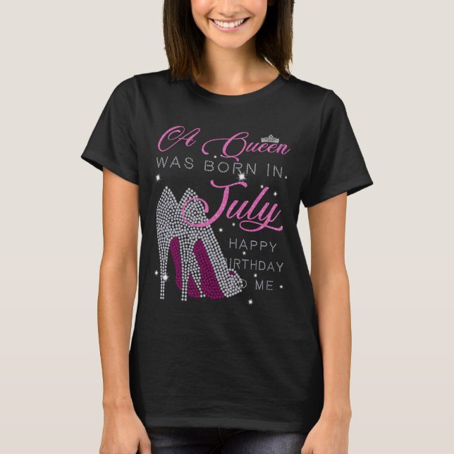 Camiseta Uma Rainha foi nascer em julho, feliz aniversário  (Frente)
