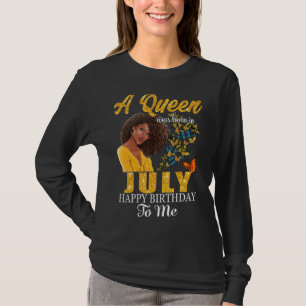 Camiseta Uma Rainha Foi Nascer Em Julho Feliz Aniversário P