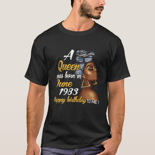 Camiseta Uma Rainha Foi Nascer Em Junho De 1983 38º Present (Frente)