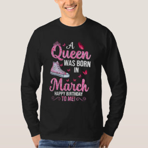 Camiseta Uma Rainha Foi Nascer Em Março Feliz Aniversário P