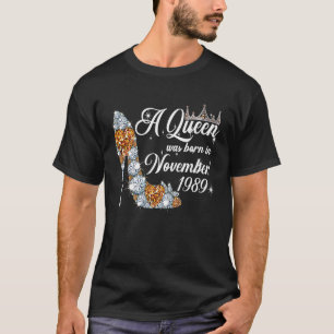 Camiseta Uma Rainha Foi Nascer Em Novembro De 1989 32º Aniv
