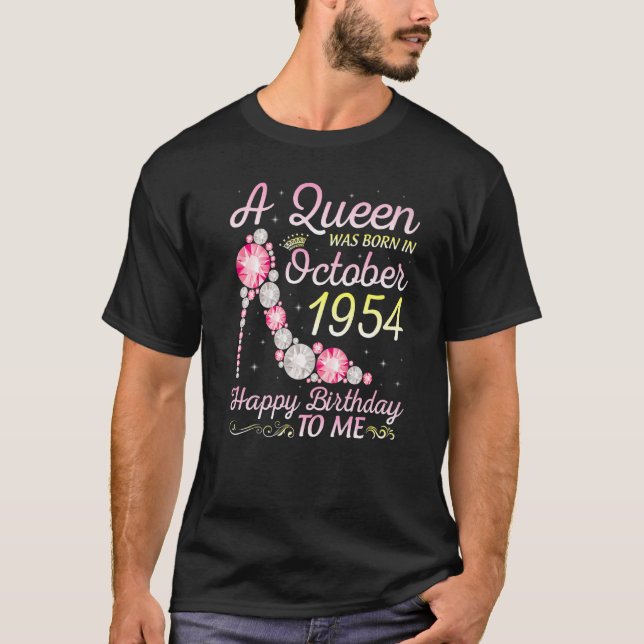 Camiseta Uma Rainha Foi Nascer Em Outubro De 1954 Feliz Ani (Frente)